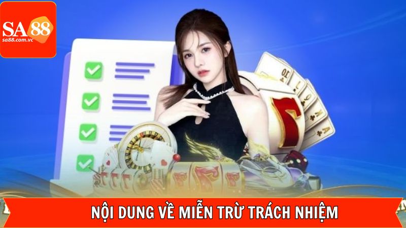 Miễn Trừ Trách Nhiệm SA88 - Bảo Vệ Tối Đa Quyền Lợi Hội Viên 2 Tổng hợp chi tiết các nguyên tắc miễn trừ trách nhiệm tại nhà cái