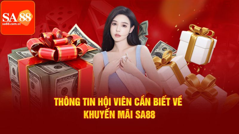 Khuyến Mãi SA88 - Cung Cấp Thêm Vốn Để Giải Trí Thú Vị Hơn 1 Tổng quan một số điều cơ bản về khuyến mãi SA88
