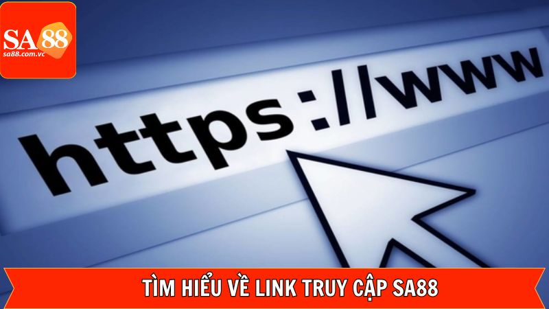 Link Truy Cập SA88 - Đăng Nhập Mượt Mà Và An Toàn Tuyệt Đối 1 Giới thiệu bao quát về link truy cập SA88